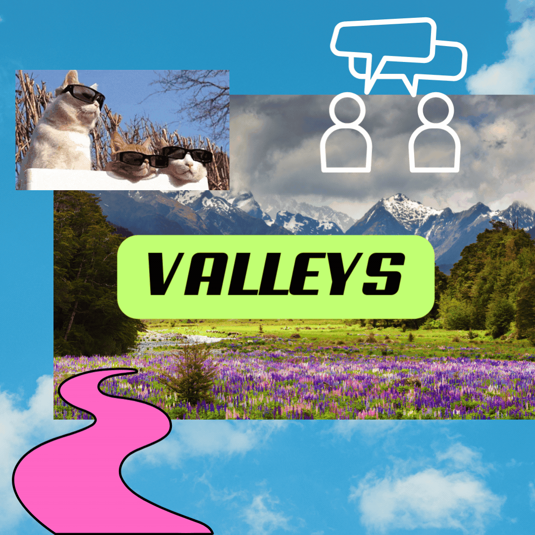 Valleys